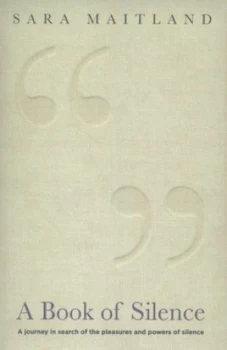 Image of A Book of Silence by Sara Maitland Paperback