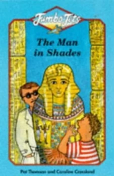 Image of The Man in Shades by Pat Thomson and Caroline Crossland Paperback