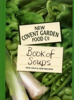 Image of New Covent Garden Soup Companys Book of Soups by Fiona Geddes Hardback