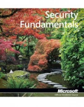 Image of Security Fundamentals Exam 98-367 by Microsoft Official Academic Course Paperback