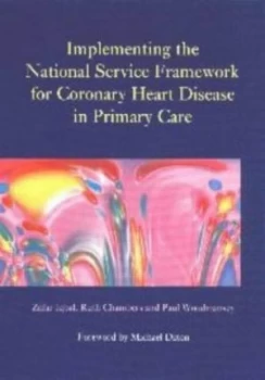 Image of Implementing the National Service Framework for Coronary Heart Disease in Primary Care by Zafar Iqbal and Ruth Chambers and Paul Woodmansey Book