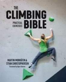 Image of The Climbing Bible: Practical Exercises : Technique and strength training for climbing