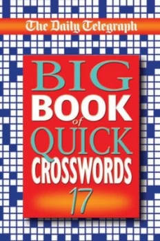 Image of Daily Telegraph Big Book of Quick Crosswords 17 by Telegraph Group Limited Paperback