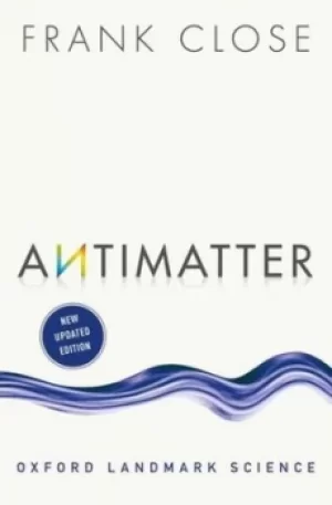 Image of Antimatter by F. E Close