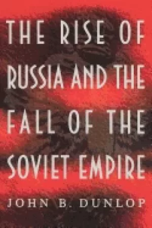 Image of rise of russia and the fall of the soviet empire