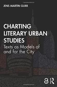 Image of Charting Literary Urban Studies : Texts as Models of and for the City