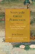 Image of steps to the great perfection the mind training tradition of the dzogchen m