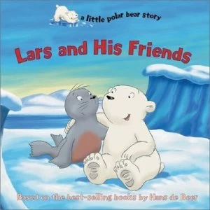 Image of Lars and His Friends by Sue Di Cicco and Hans De Beer Hardback