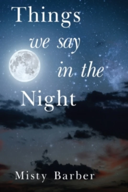 Image of Things We Say In the Night Paperback / softback