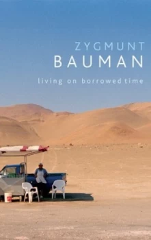 Image of Living on Borrowed Time by Zygmunt Bauman Book