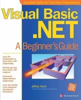 Image of Visual Basic.NET: A Beginner's Guide by Jeff Kent