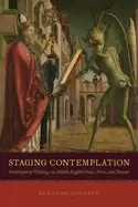 Image of staging contemplation participatory theology in middle english prose verse