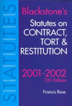 Image of Blackstones Statutes on Contract Tort and Restitution 2001/2002 by F. D Rose Book