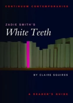 Image of Zadie Smiths White Teeth by Claire Squires Paperback