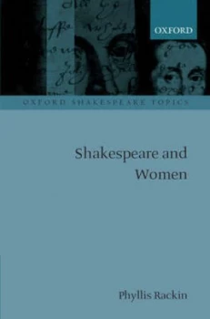 Image of Shakespeare and Women by Phyllis Rackin Book