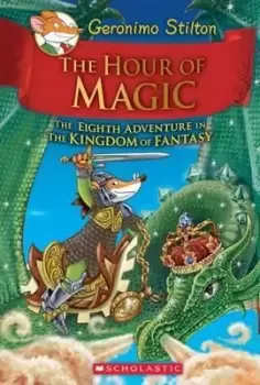 Image of The Hour of Magic (Geronimo Stilton the Kingdom of by Geronimo Stilton