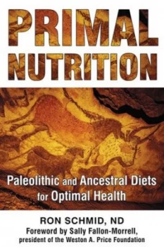 Image of Primal Nutrition by Ron Schmid Book