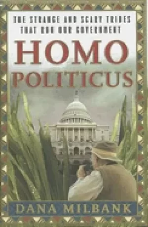 Image of homo politicus the strange and scary tribes that run our government