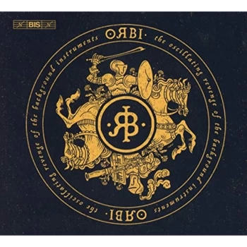 Image of ORBI: Bram van Sambeek - ORBI: Oscillating Revenge of the Background Instruments CD