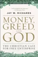 Image of money greed and god 10th anniversary edition the christian case for free en