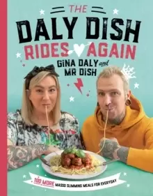 Image of The Daly Dish Rides Again : 100 more masso slimming meals for everyday