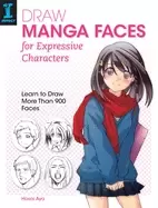 Image of draw manga faces for expressive characters learn to draw more than 900 face