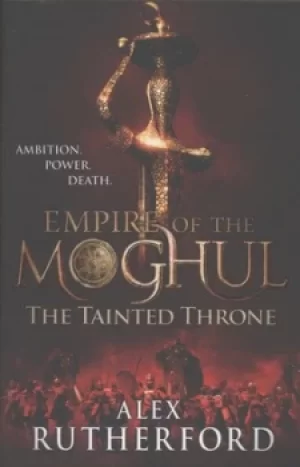 Image of The tainted throne by Alex Rutherford