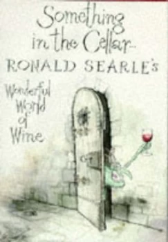 Image of Something in the Cellar- by Ronald Searle Hardback
