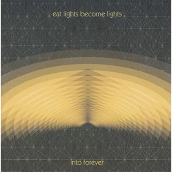 image of Eat Lights Become Lights - Into Forever CD