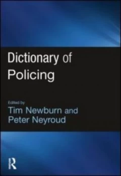 Image of Dictionary of Policing by Tim Newburn Paperback