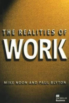 Image of The Realities of Work by Mike Noon and Paul Blyton Paperback