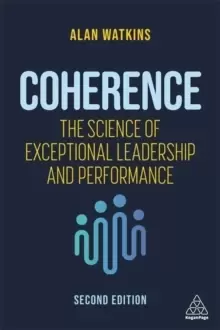 Image of Coherence : The Science of Exceptional Leadership and Performance
