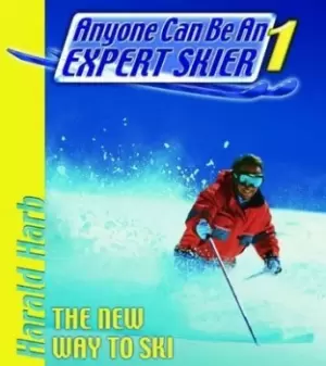 Image of Anyone can be an expert skier by Harald R Harb