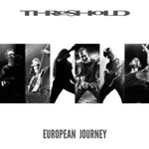 image of Threshold - European Journey (2 CD Digipak) (Music CD)