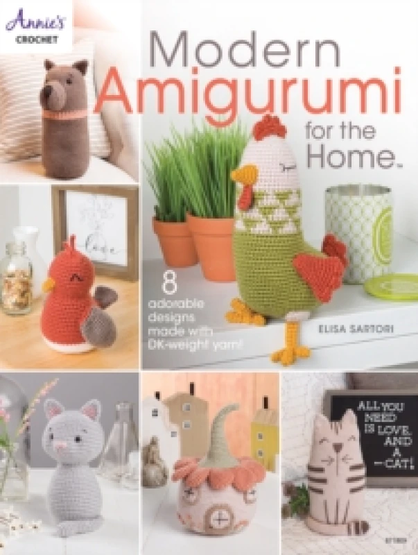 Image of Modern Amigurumi for the Home : 8 Adorable Designs Made with Dk-Weight Yarn! Paperback / softback