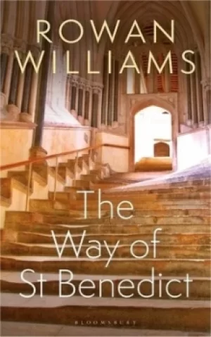 Image of The way of St Benedict by Rowan Williams