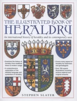 Image of The Illustrated Book of Heraldry by Stephen Slater Hardback