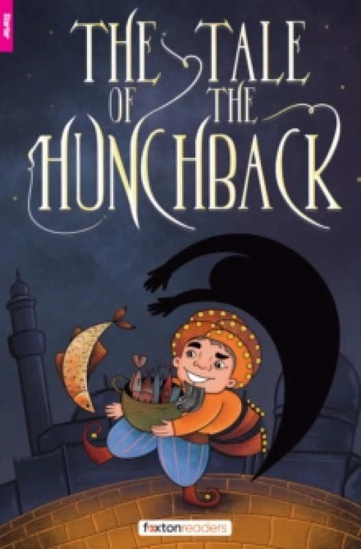 Image of The Tale of the Hunchback - Foxton Reader Starter Level (300 Headwords A1) with free online AUDIO Paperback / softback