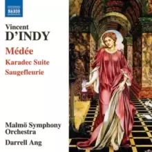 Image of Vincent D'Indy: Medee/Karadec Suite/Saugefleurie