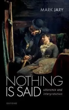 Image of Nothing Is Said by Mark Jary
