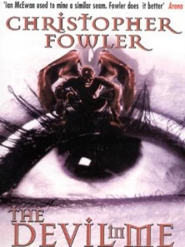 Image of The Devil in Me by Christopher Fowler Paperback