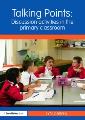 Image of Talking Points: Discussion Activities in the Primary Classroom