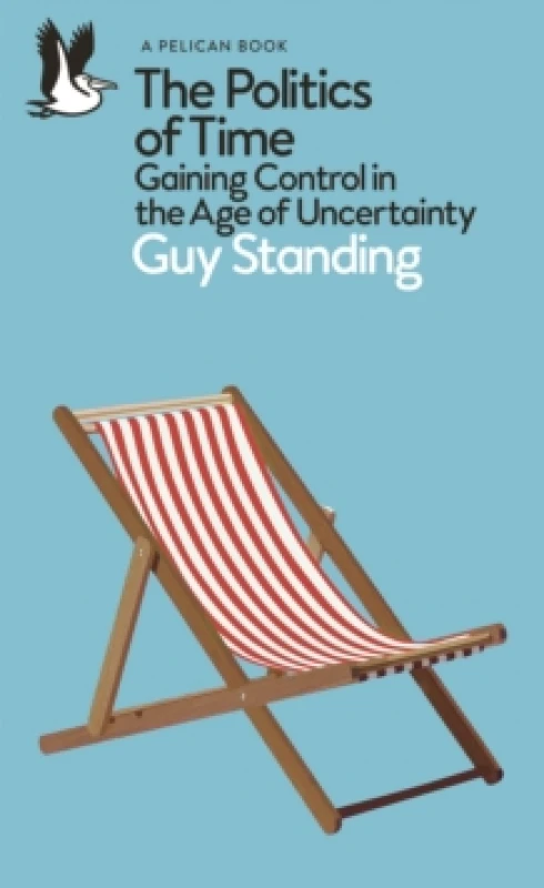 Image of The Politics of Time. Paperback. By Guy Standing Books