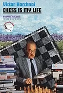 Image of chess is my life a biographical conversation with andre behr