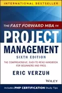Image of fast forward mba in project management the comprehensive easy to read hand