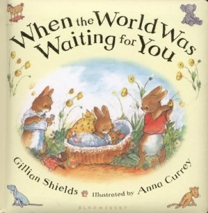 Image of When the World Was Waiting for You by Gillian Shields Book