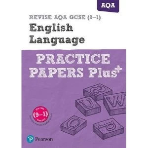 Image of REVISE AQA GCSE English Language Practice Papers Plus: for the 2015 qualifications by Pearson Education Limited(Paperback)