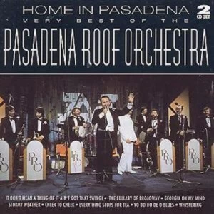 image of Home in Pasadena The Very Best of the Pasadena Roof Orchestra by The Pasadena Roof Orchestra CD Album