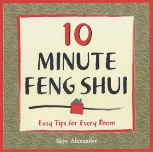 Image of 10-Minute Feng Shui by Skye Alexander Paperback
