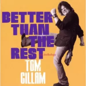 image of Tom Gillam - Better Than the Rest: An Anthology CD Album - Used